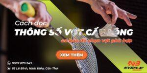 Cách đọc thông số vợt cầu lông cơ bản để chọn vợt phù hợp