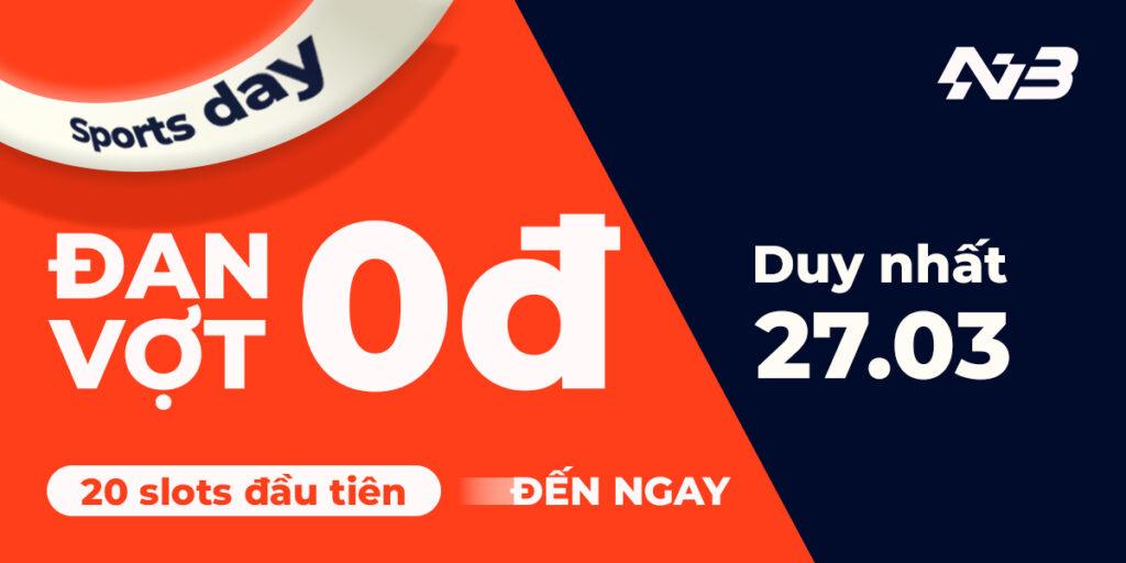 Mừng ngày Thể Thao Việt Nam - Đến ngay NVBPlay bao đan vợt 0đ!