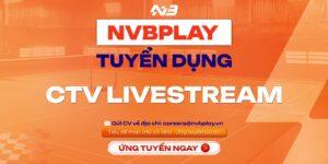 Tuyển dụng tháng 4 - CTV Livestream
